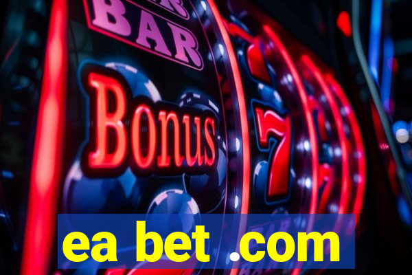 ea bet .com